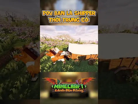 Pov Bạn là Shipper Thời Trung Cổ Trong Minecraft Làng Rồng 2 - CẢNH ĐẸP VL #shorts
