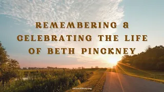 Memorial Service for Beth Pinckney