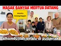 Lagu MASAK BANYAK MERTUA DATANG ALHAMDULILAH SELALU DI PUJI ENAK SEKALI !