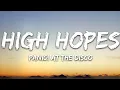 Download Lagu Panic! At the Disco - High Hopes (Lyrics)