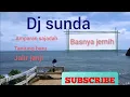 Download Lagu DJ SUNDA || Amparan sajadah, Tanjung baru, Jalir janji.  video clip KARANG TAWULAN