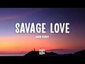 Download Lagu Jason Derulo - Savage Love (Lyrics)