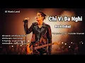 Lagu Chỉ Vì Đa Nghi - Mà Tự Tay Đánh Mất Em | Rock Ballad Lyric Video