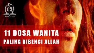 Download 11 Dosa Wanita Yang Paling Dibenci Allah, Para Wanita Jangan Lakukan ini! MP3