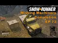 Snow Runner EP73 - Missing Machinery Completion