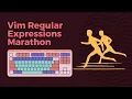 Vim Regular Expressions Marathon