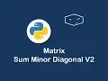 matrix sum minor diagonal v2 in python