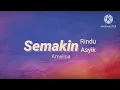 Download Lagu Semakin Rindu, Semakin Asyik - Amelina (lirik)