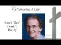 FBHC - Celebrating A Life Of Sarah Sue Bailey Funeral 2019