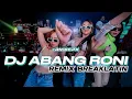 Download Lagu DJ ABANG RONI REMIX BREAKLATIN BY ARSAN KEYBOARD