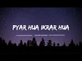 Download Lagu Pyar Hua Ekrar Hua - (1955) [Slow \u0026 Reverb] -  Manna Dey \u0026 Lata Mangeshkar. | Slow Symphony