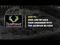 TenPoint ACUdraw De-Cock How to Cock and De-Cock Your Crossbow with the Titan De-Cock
