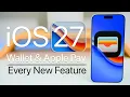 iOS 27 - Every New Wallet Apple Pay Feature