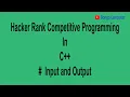 Learn How to Solve Hacker Rank Practice C Problem Introduction Input and Output