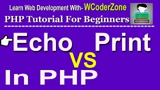 PHP Tutorial - What is the Difference between Echo and Print in PHP