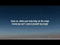 Gloria Estefan - Conga (Lyrics)"Come on, shake your body baby, do the conga I know you can't control