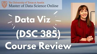 UT MSDSO Data Visualization Course Review