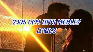 2005 opm hits medley lyrics