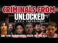 Criminals From Unlocked A Jail Experiment AR 4th Dangerous State in U S