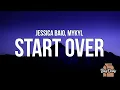 Lagu Jessica Baio \u0026 Mykyl - start over (Lyrics)