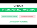 Check Internet Connection Status With Javascript