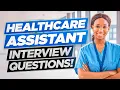 HEALTHCARE ASSISTANT HCA Interview Questions Answers