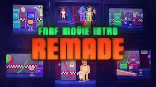 FNaF Movie Intro Remade 