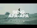 Lagu Glenn Sebastian - Seng Apa Apa (Official Music Video)