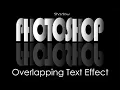 Photoshop Create a Powerful Dramatic Deep Overlapping Text Effect with Reflection