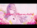 Download Lagu Nightcore - Where we started {Lost sky} MP3