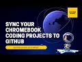 Github on Visual Studio Code on a Chromebook and Linux