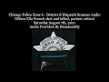 Chicago Police Zone 6 - District 8 Dispatch Scanner Officer Ella French shot and killed