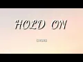 Download Lagu HOLD ON - CHORD OVERTREET ( lirik dan terjemah )