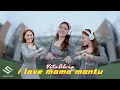 Download Lagu VITA ALVIA - I Love Mama Mantu (Official Music Video SEKAWAN RECORD)