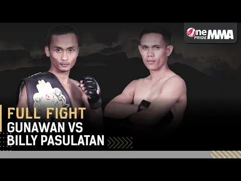 Gunawan VS Billy Pasulatan || One Pride MMA FN #37