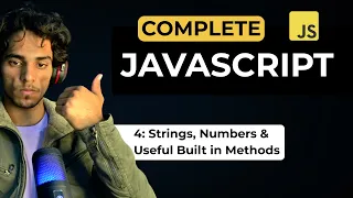 Lecture 4 Strings Numbers Useful Built in Methods Complete JavaScript Series