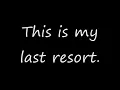 Papa Roach - Last Resort (Uncensored and Lyrics)