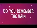 Download Lagu Do you remember... THE RAIN (Lyrics)