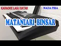 Lagu MATANIARI BINSAR [KARAOKE LAGU BATAK] F=DO