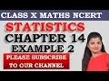 Statistics Class 10 Example 2 Chapter 14 Maths NCERT