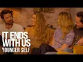 IT ENDS WITH US - Younger Self