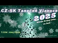 Lagu CZ - SK Tanečné Vianoce 2025 (by Deejay-jany)