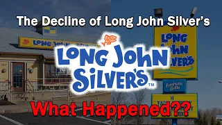 The Decline of Long John Silver s What Happened