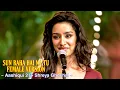 Download Lagu Sun Raha Hai Na Tu Female Version Full Song | Aashiqui 2 | Shreya Ghoshal | Shraddha Kapoor | Tsc