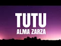 Download Lagu ALMA ZARZA - TUTU (LYRICS)