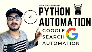 Python Automation Part 4 Google Search Automation Python Web Automation Python Selenium Tutorial
