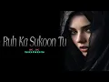 Download Lagu Songs [ Ruh Ka Sukoon Tu ] New Song | Songs | 2025 KK Songs