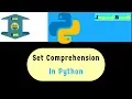 Set Comprehension Python tutorial