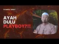 Lagu AYAH DULU PLAYBOY?!!