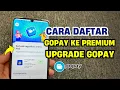 Cara Daftar GoPay ke Premium Terbaru 2025 - Upgrade Gopay Premium